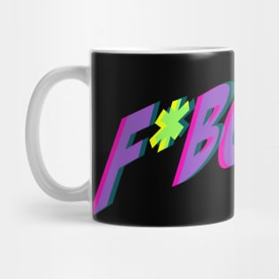 F*BOY Mug